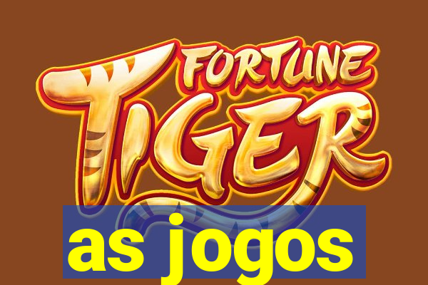 as jogos