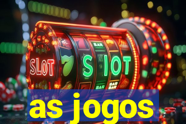 as jogos