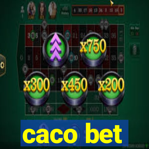 caco bet