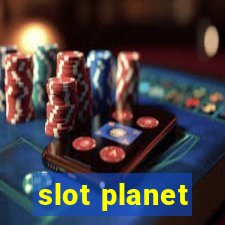 slot planet