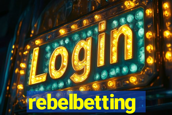 rebelbetting