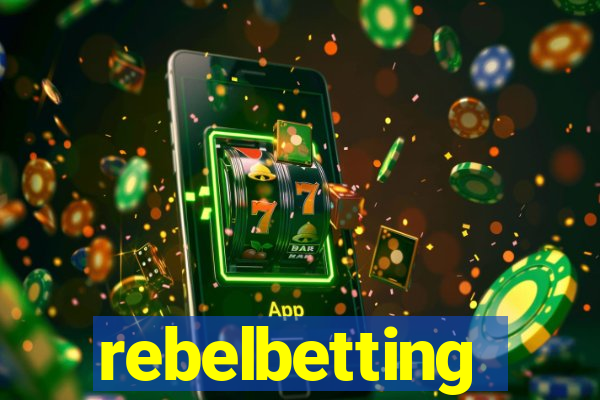 rebelbetting