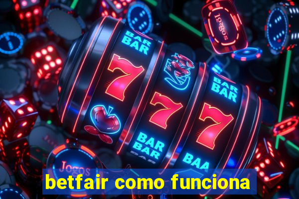 betfair como funciona