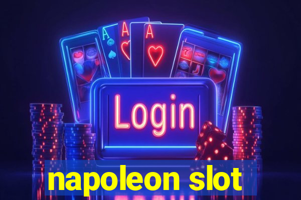 napoleon slot