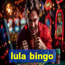 lula bingo