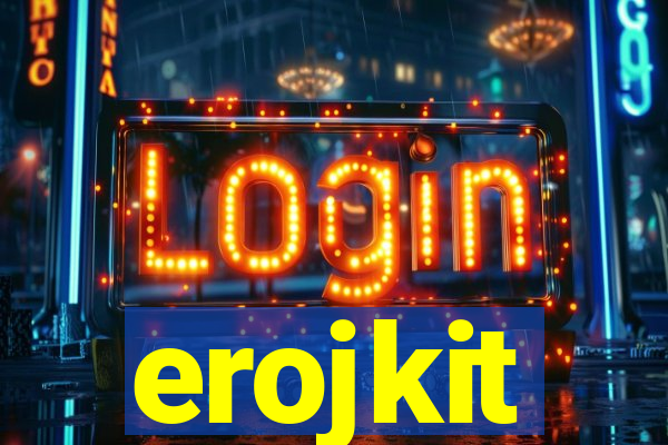 erojkit