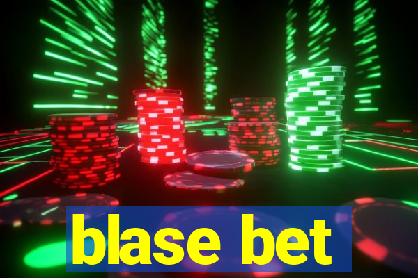 blase bet