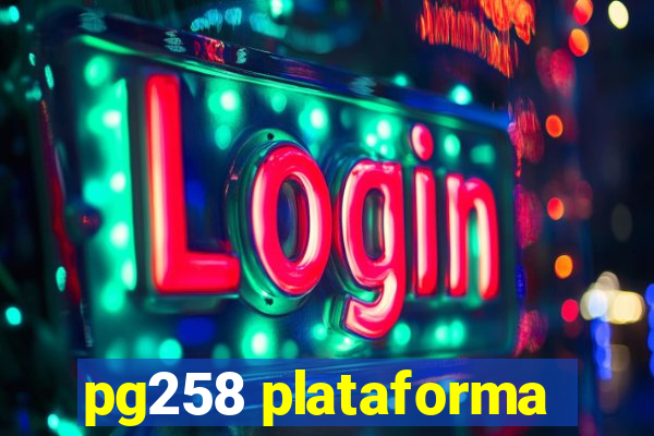 pg258 plataforma