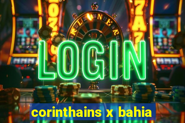 corinthains x bahia