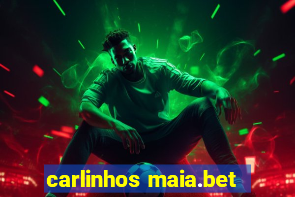 carlinhos maia.bet