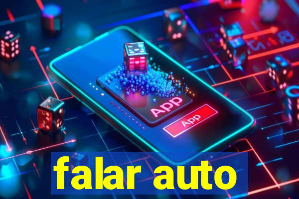 falar auto