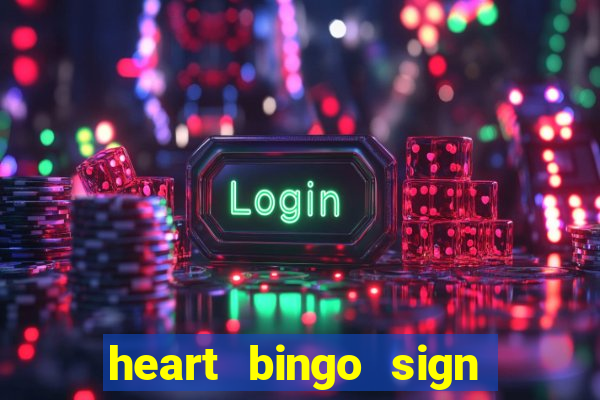 heart bingo sign up offer