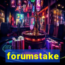 forumstake