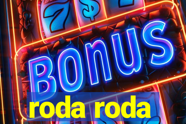 roda roda