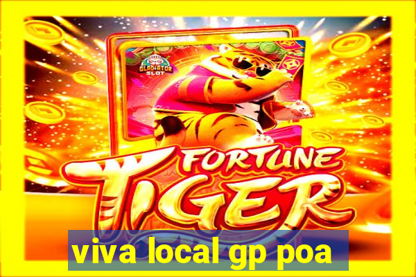 viva local gp poa