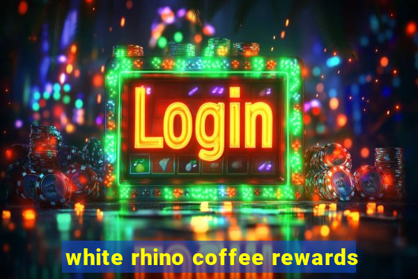 white rhino coffee rewards