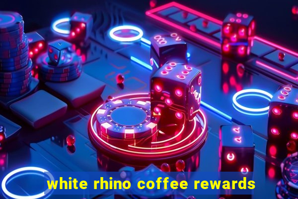 white rhino coffee rewards