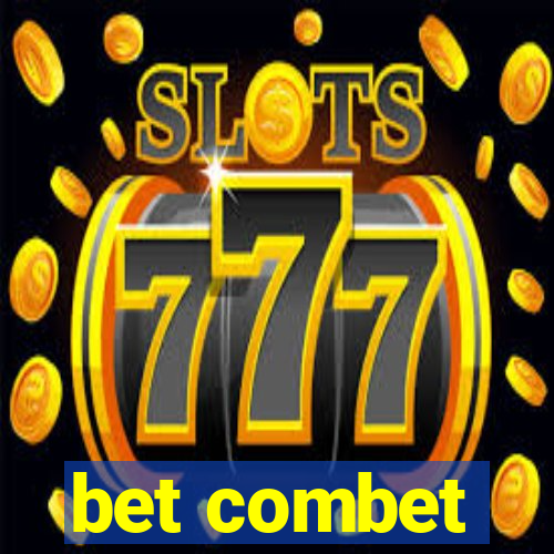 bet combet