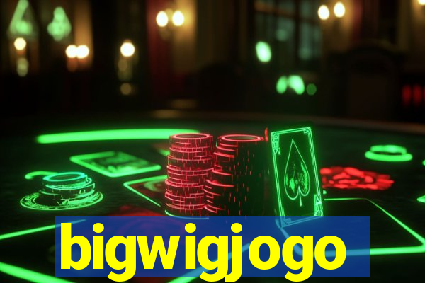 bigwigjogo