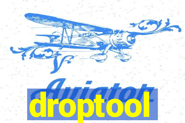 droptool