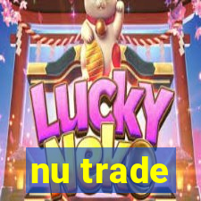 nu trade