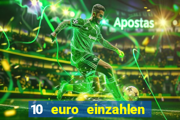 10 euro einzahlen 50 euro spielen casino 2020