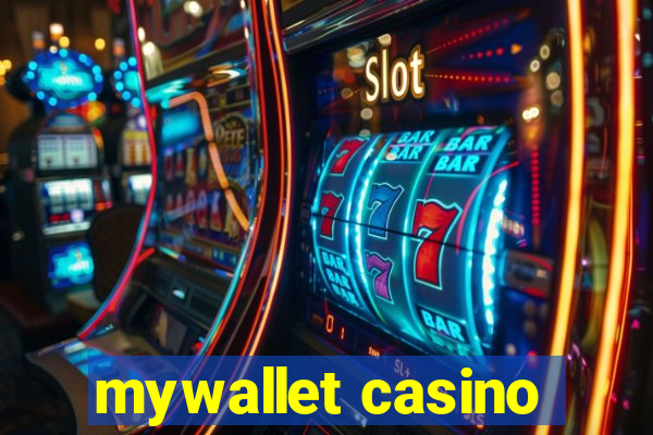 mywallet casino