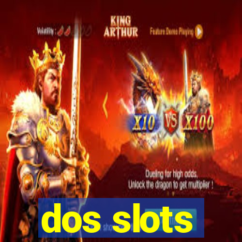 dos slots