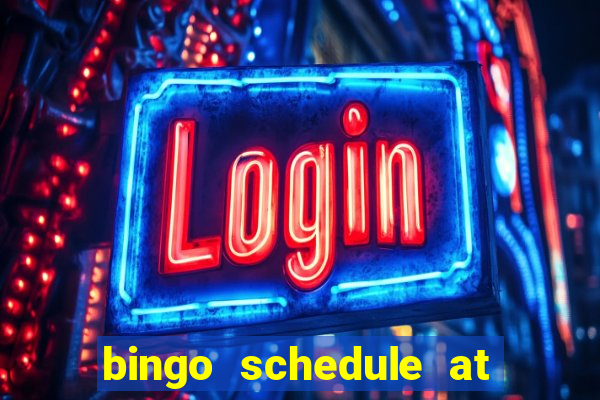 bingo schedule at mohegan sun