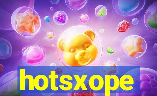 hotsxope