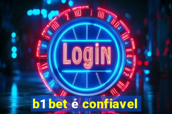 b1 bet é confiavel