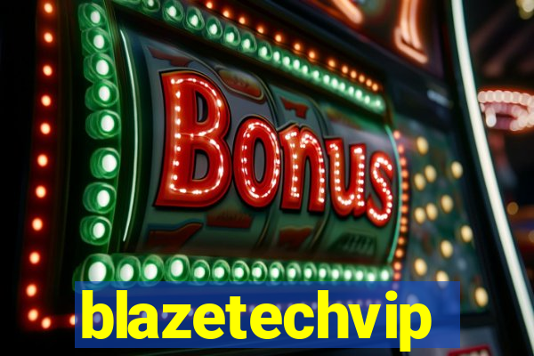 blazetechvip