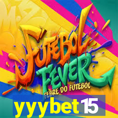 yyybet15