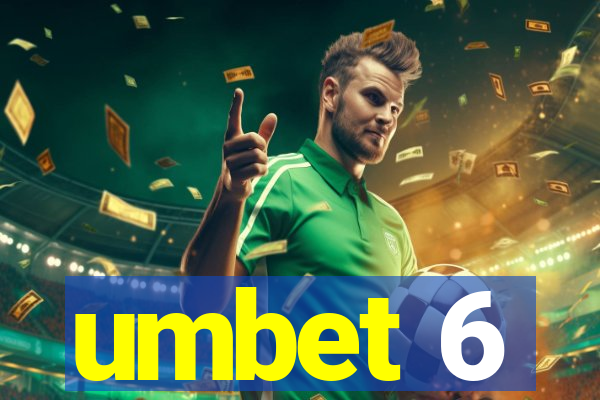 umbet 6