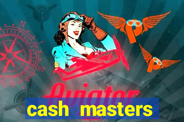 cash masters dinheiro infinito