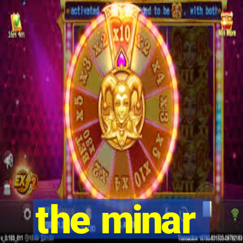 the minar