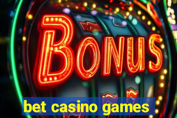 bet casino games