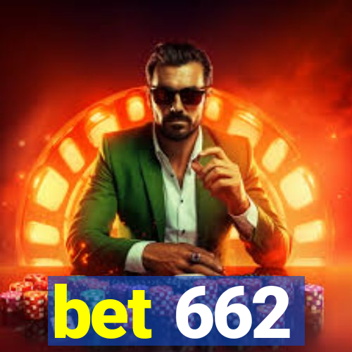 bet 662