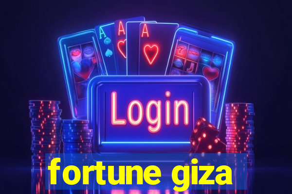 fortune giza