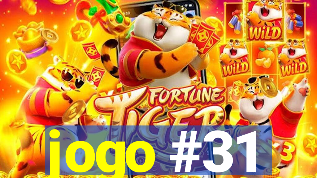 jogo #31