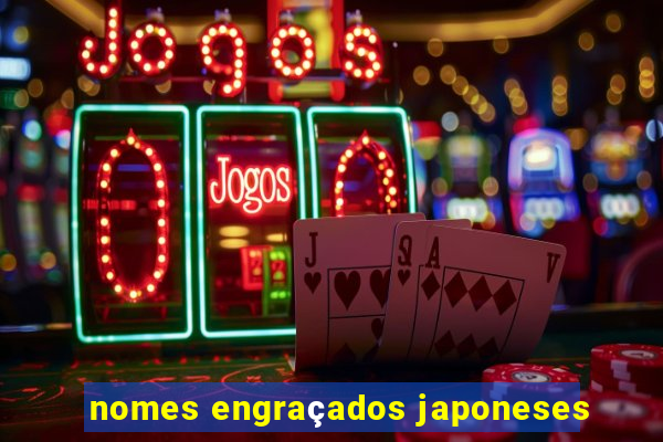 nomes engraçados japoneses