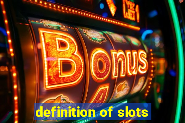 definition of slots