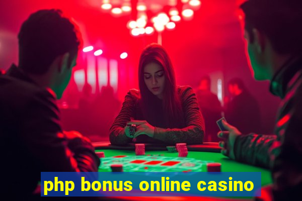 php bonus online casino