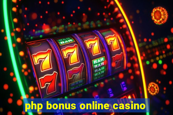 php bonus online casino