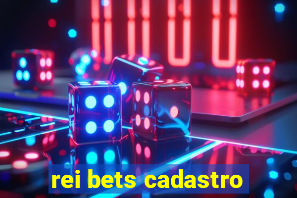 rei bets cadastro