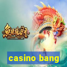 casino bang