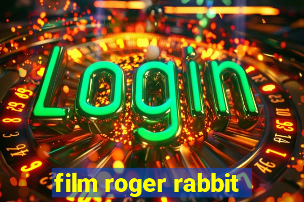 film roger rabbit