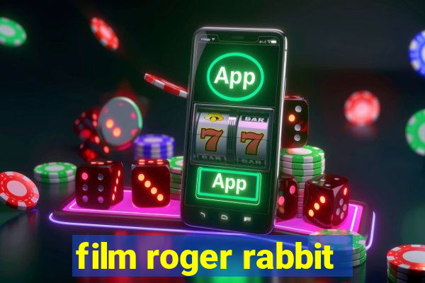 film roger rabbit