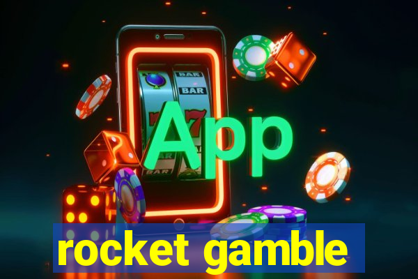 rocket gamble