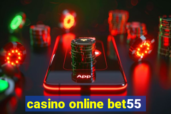 casino online bet55